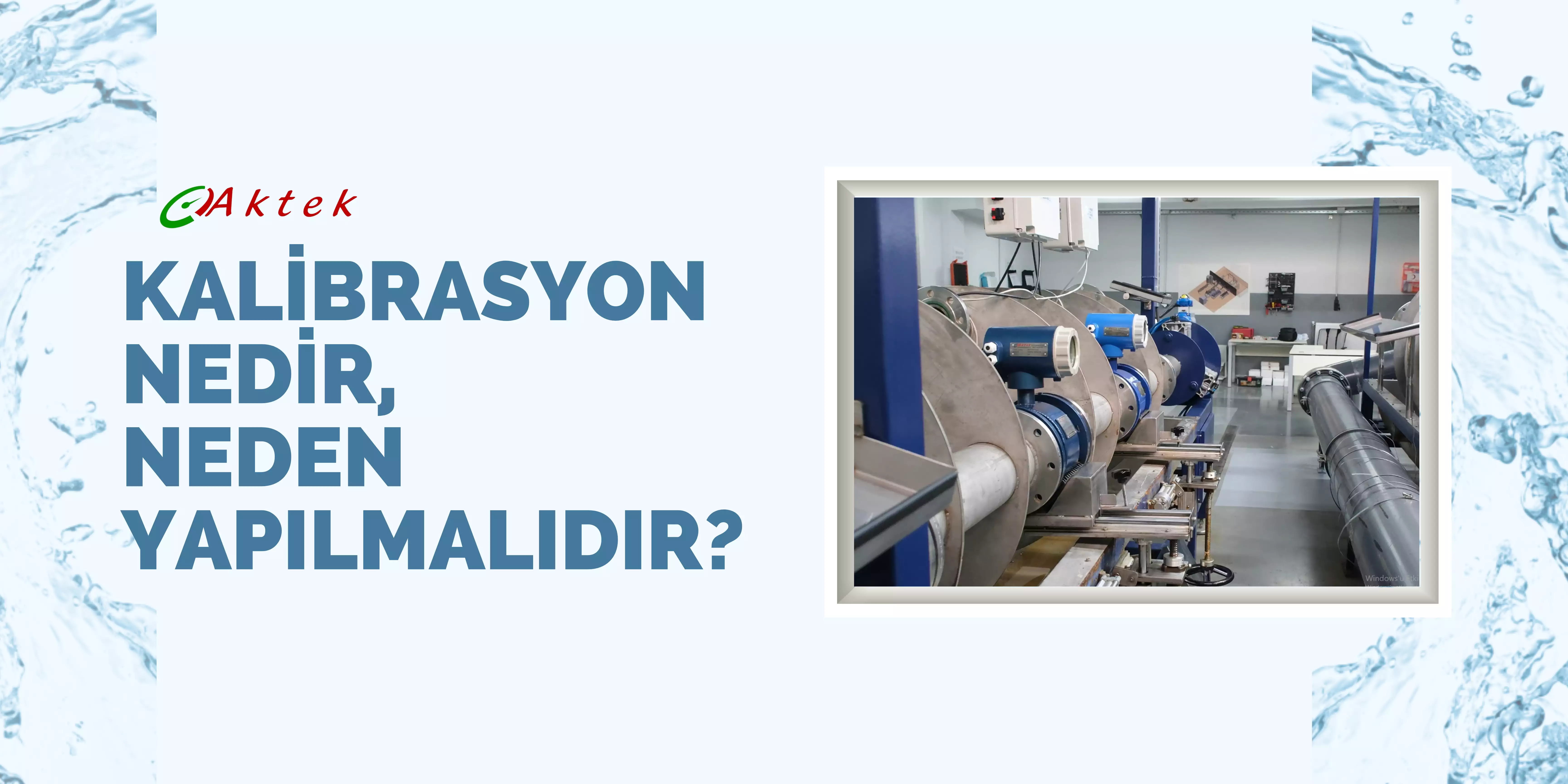 Kalibrasyon Nedir, Neden Yapılmalıdır?